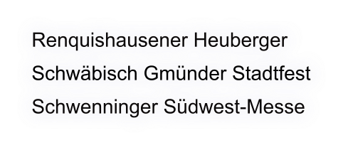 Renquishausener Heuberger Schwäbisch Gmünder Stadtfest Schwenninger Südwest-Messe